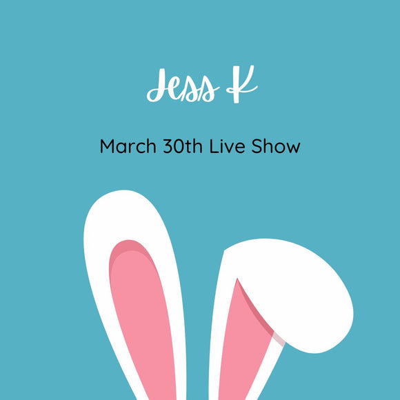 Jess K 30th March Live Show