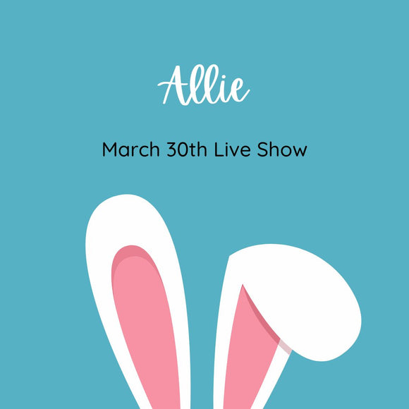 Allie 30th March Live Show